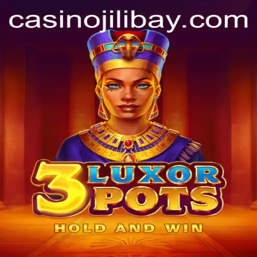 The Exciting World of 3LuxorPots and its Connection to Jilibay
